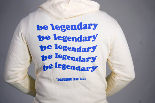 Texas Legends Be Legendary Hoodie